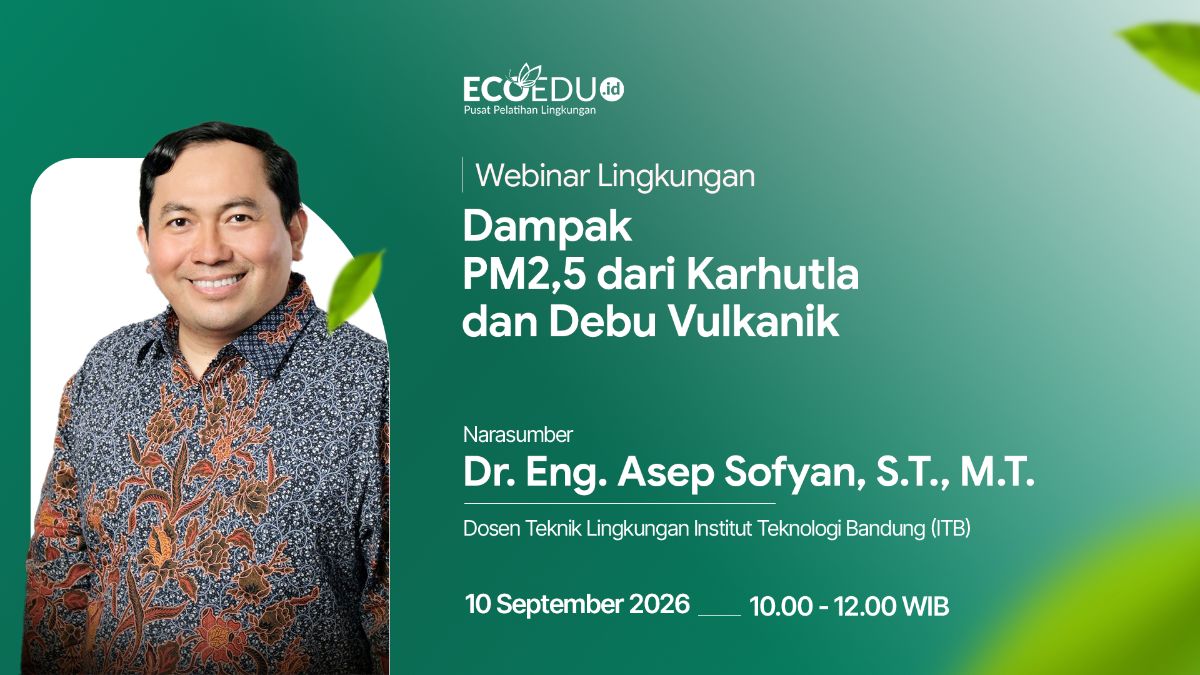 Webinar 164 Dampak PM2,5 dari Karhutla dan Debu Vulkanik