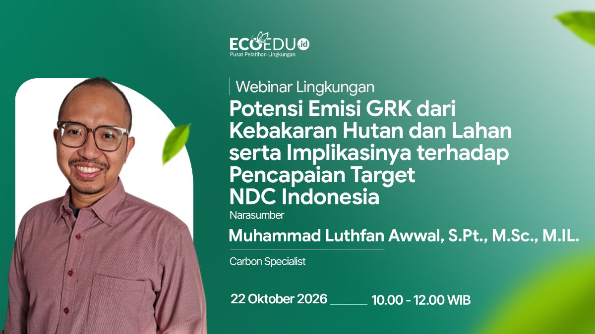 Webinar 169 Potensi Emisi GRK dari Kebakaran Hutan dan Lahan serta Implikasinya terhadap Pencapaian Target NDC Indonesia
